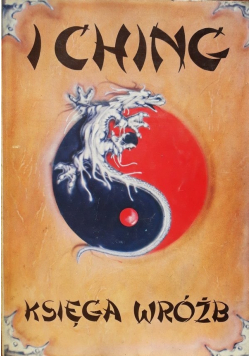 I Ching Księga Wróżb