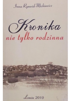 Kronika nie tylko rodzinna Autograf Mickiewicz