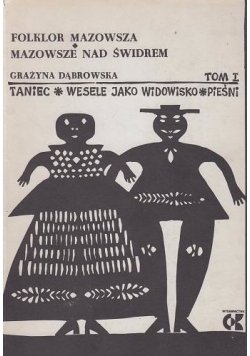 Taniec, wesele jako widowisko pieśni