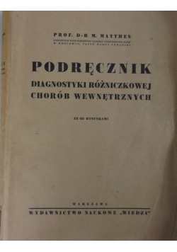 Podręcznik diagnostyki różniczkowej chorób wewnętrznych, 1930 r.
