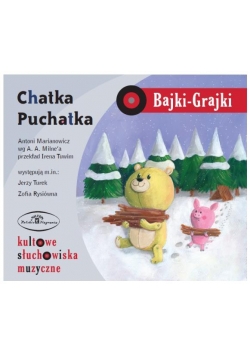 Bajki - Grajki. Chatka Puchatka CD