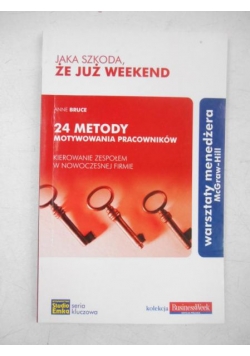 24 metody motywowania pracowników