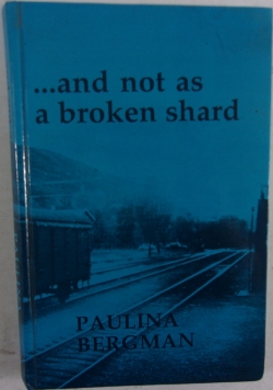 And not as a broken shard