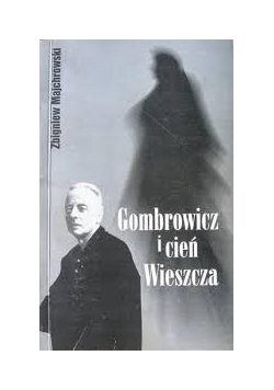 Gombrowicz i cień w Wieszcza