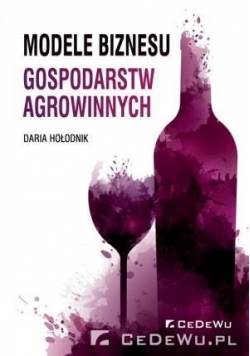 Modele biznesu gospodarstw agrowinnych