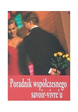 Poradnik współczesnego savoir-vivre'u