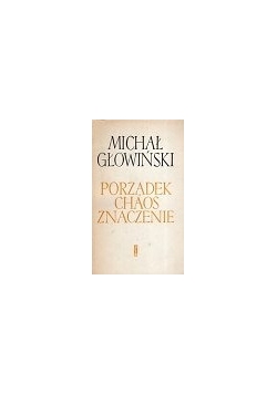 Porządek, chaos, znaczenie