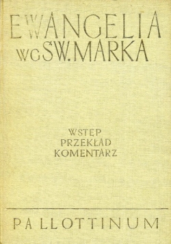 Ewangelia według świętego Marka Tom III Część 2