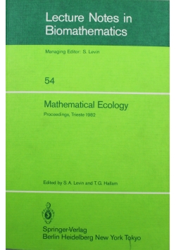 Lecture notes in biomathematics 54 Mathematical ecology