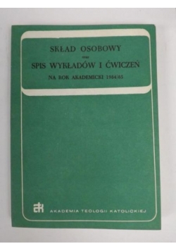Lewek Antoni (red.) - Skład osobowy oraz spis wykładów i ćwiczeń na rok akademicki 1984/85