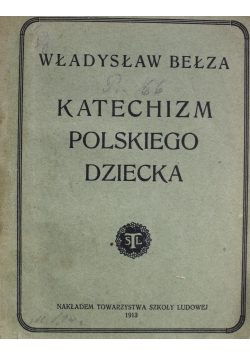 Katechizm Polskiego Dziecka 1913 r.