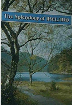 The Splendour of Ireland