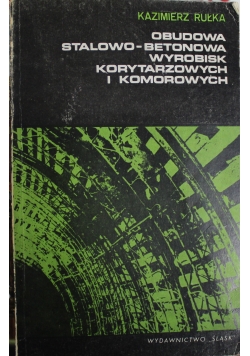 Obudowa stalowo betonowa wyrobisk korytarzowych i komorowych