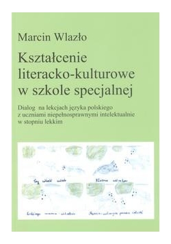 Kształcenie literacko-kulturowe w szkole specjalnej