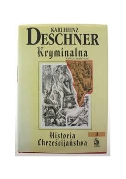 Kryminalna historia chrześcijańska II