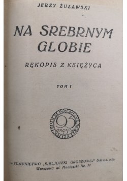 Na srebrnym globie, 1927 r