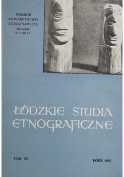 Łódzkie studia etnograficzne Tom VII