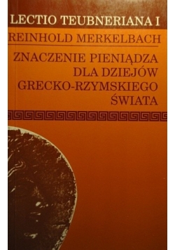 Znaczenie pieniądza dla dziejów grecko rzymskiego świata