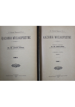 Kazania Wielkopostne Tom 1 i 2  1906 r