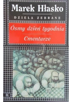 Ósmy dzień tygodnia. Cmentarze
