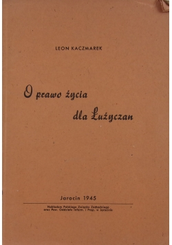 O prawo życia dla Łużyczan,1945 r.