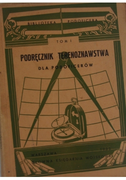 Podręcznik terenoznawstwa, tom I, 1935 r.