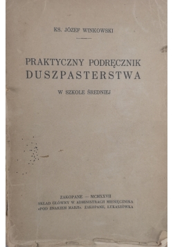 Praktyczny podręcznik duszpasterstwa 1927 r.