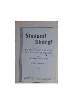 Śladami Skargi tom 1 1947 r.