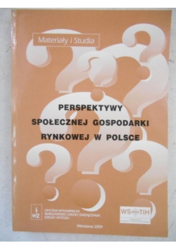 Perspektywy społecznej gospodarki rynkowej w Polsce