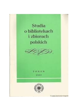 Studia o bibliotekach i zbiorach polskich, tom VII