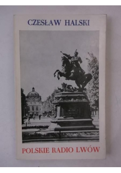 Halski Czesław - Polskie Radio Lwów