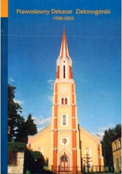 Prawosławny Dekanat Zielonogórski 1958 2003