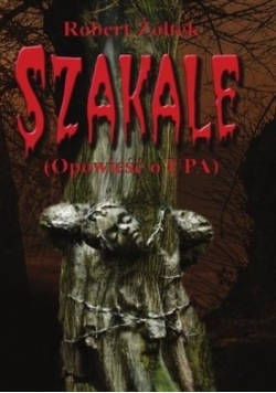 Szakale Opowieść o UPA