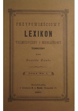 Przypowieściowy lexikon talmudyczny i midraszowy, reprint z 1887 r.