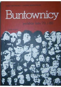 Buntownicy polskie lata 70. i 80.