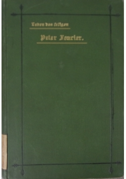 Leben des jeligen Beter fourier, ok. 1895r.