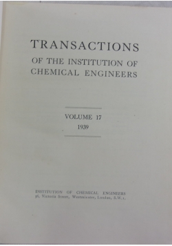 Transactions of the institution of chemical engineers volume 17, 1939 r.