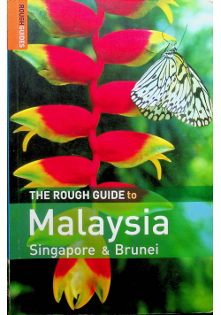 The rough guide to Malaysia Singapore and Brunei