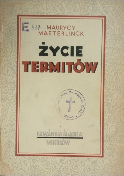 Życie Termitów ,1947 r.