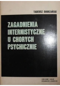 Zagadnienia Internistyczne u chorych psychicznie