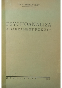 Psychoanaliza a sakrament pokuty ,1937 r.
