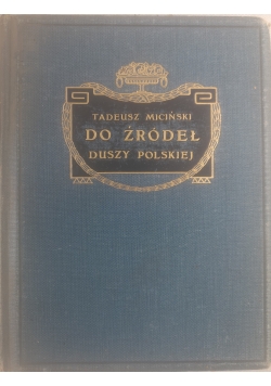 Do źródeł duszy polskiej, 1906 r.