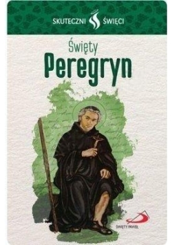 Karta Skuteczni Święci. Święty Peregryn