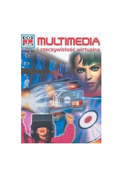 Multimedia i rzeczywistość wirtualna, tom 30