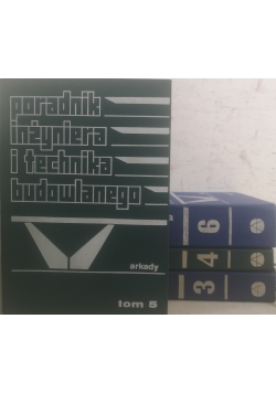 Poradnik Inżyniera i technika budowlanego, od 3 do 6