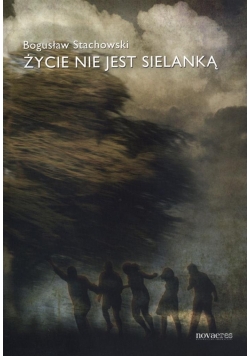 Życie nie jest sielanką