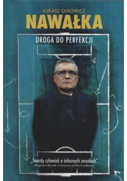 Nawałka Droga do perfrekcji