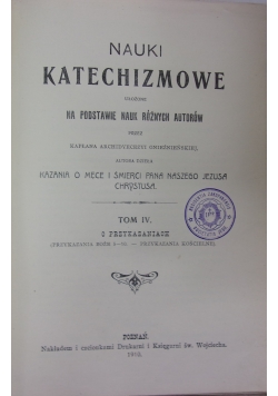 Nauki Katechizmowe, tom IV ,1910r.