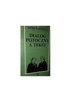 Dialog potoczny a tekst