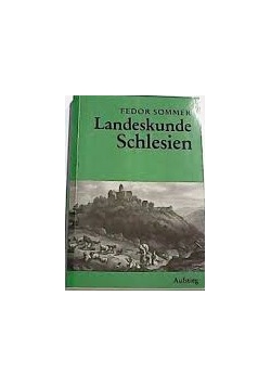 Landeskunde Schlesien, reprint z 1913 r.